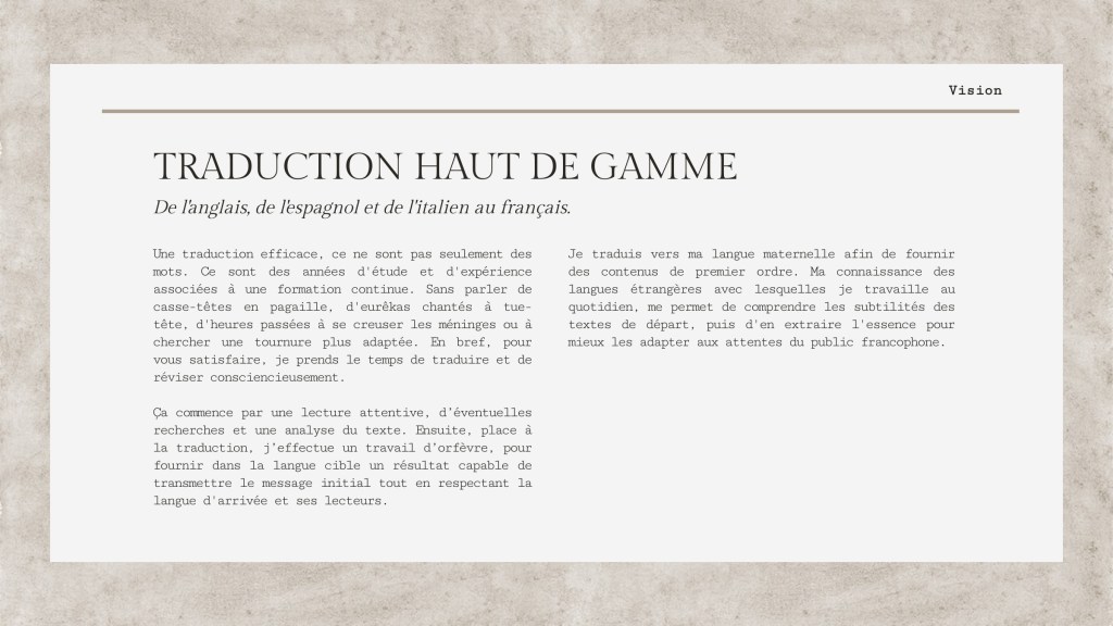 A professional translation service description, highlighting the importance of thorough understanding and careful translation from English, Spanish, and Italian to French, emphasizing experience and attention to detail.